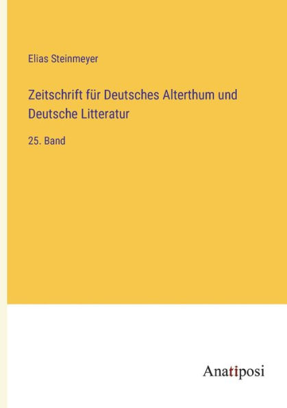Zeitschrift für Deutsches Alterthum und Deutsche Litteratur: 24. Band