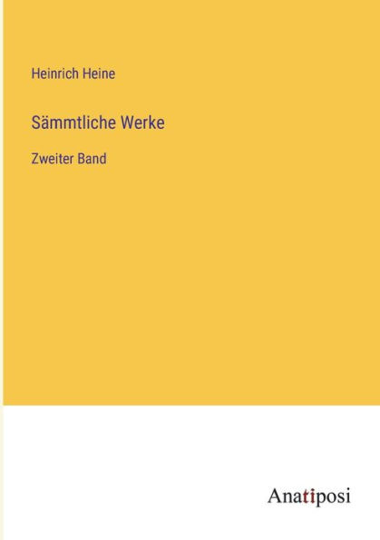 Sämmtliche Werke: Zweiter Band