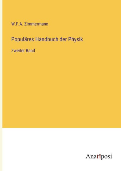 Populäres Handbuch der Physik: Zweiter Band