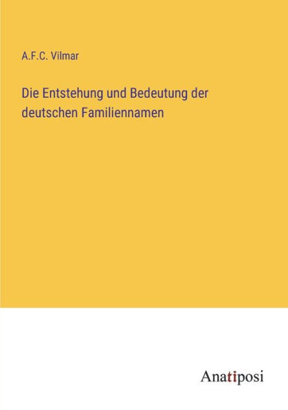 Die Entstehung und Bedeutung der deutschen Familiennamen