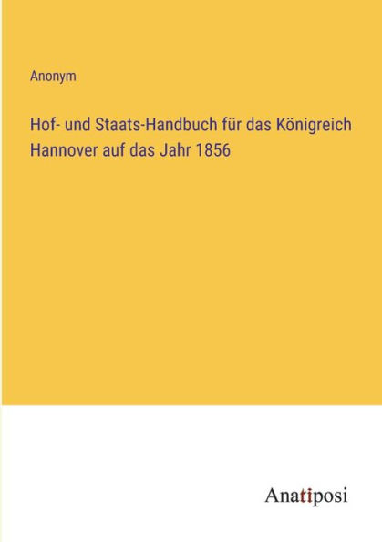 Hof- und Staats-Handbuch für das Königreich Hannover auf das Jahr 1856