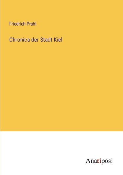 Chronica der Stadt Kiel