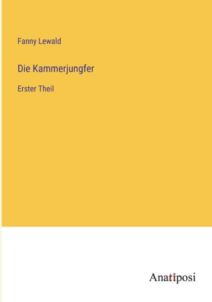 Die Kammerjungfer: Erster Theil