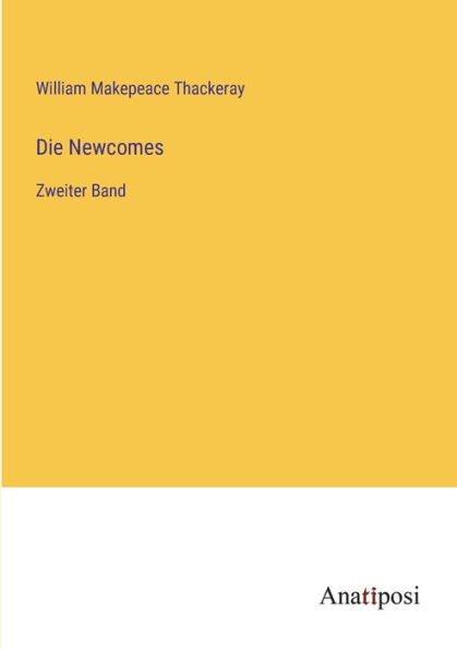 Die Newcomes: Zweiter Band