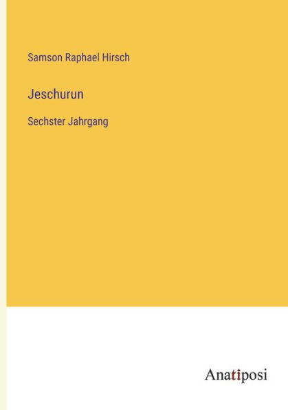 Jeschurun: Sechster Jahrgang