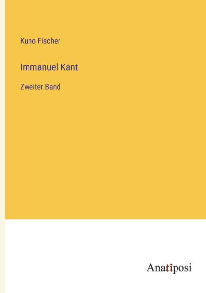 Immanuel Kant: Zweiter Band
