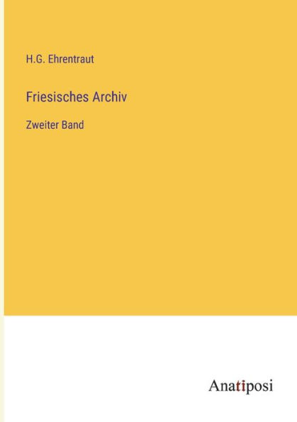 Friesisches Archiv: Zweiter Band