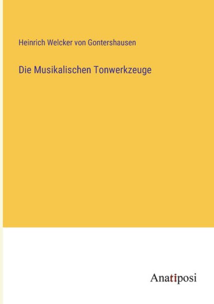 Die Musikalischen Tonwerkzeuge