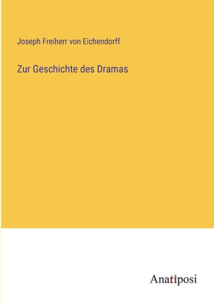 Zur Geschichte des Dramas