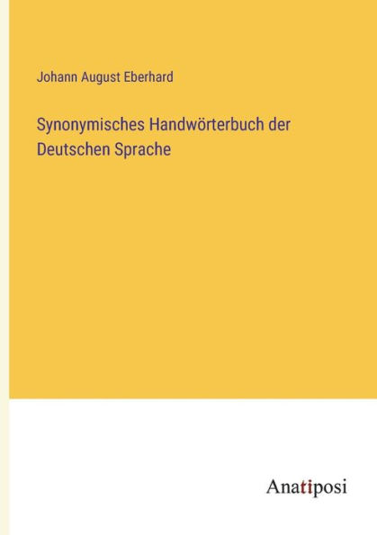 Synonymisches Handwörterbuch der Deutschen Sprache