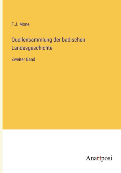 Quellensammlung der badischen Landesgeschichte: Zweiter Band