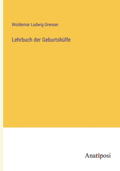 Lehrbuch der Geburtshülfe