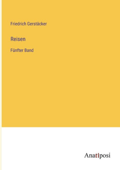 Reisen: Fünfter Band