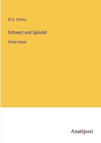 Schwert und Spindel: Dritter Band