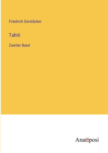 Tahiti: Zweiter Band