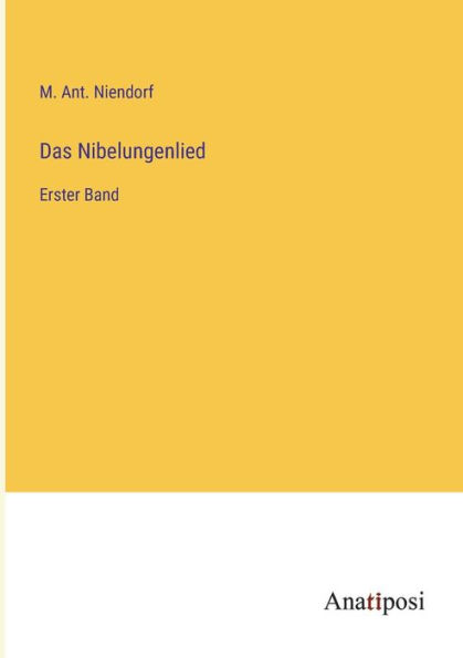 Das Nibelungenlied: Erster Band