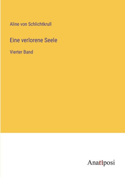 Eine verlorene Seele: Vierter Band