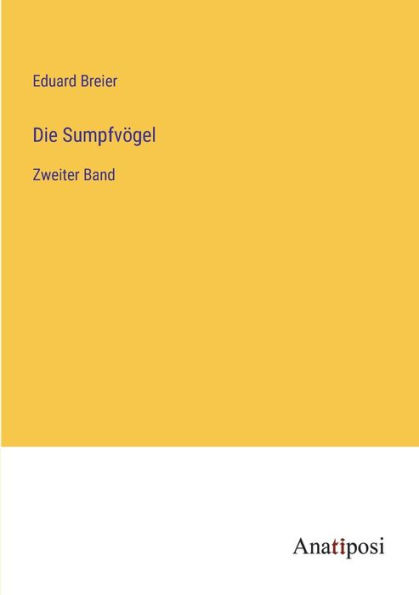 Die Sumpfvï¿½gel: Zweiter Band