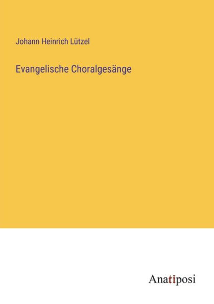 Evangelische Choralgesï¿½nge