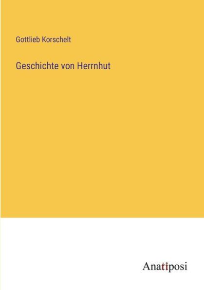 Geschichte von Herrnhut