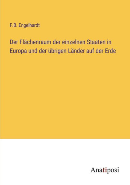 der Flï¿½chenraum einzelnen Staaten Europa und ï¿½brigen Lï¿½nder auf Erde