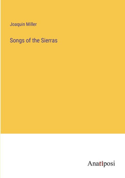 Songs of the Sierras