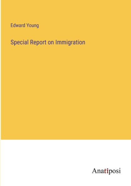 Special Report on Immigration
