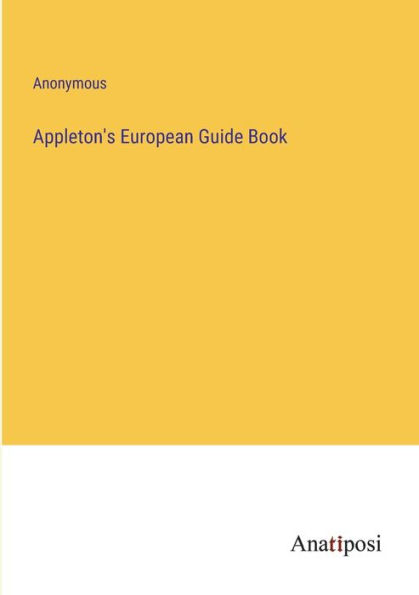 Appleton's European Guide Book