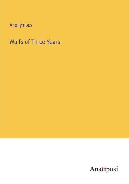 Waifs of Three Years