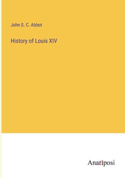 History of Louis XIV