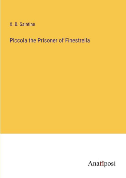 Piccola the Prisoner of Finestrella
