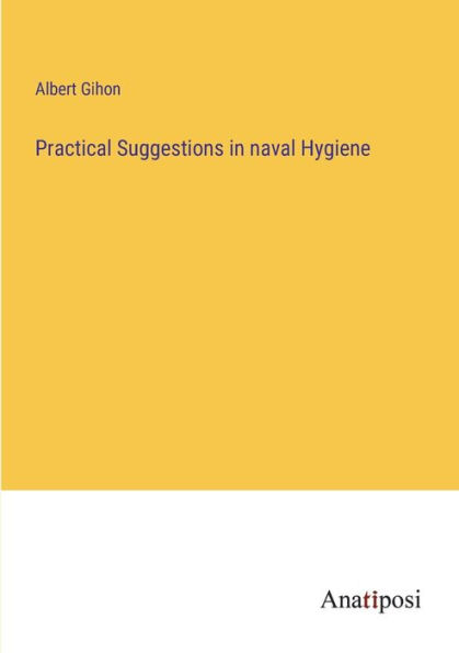 Practical Suggestions naval Hygiene