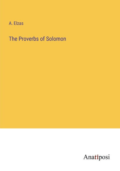 The Proverbs of Solomon