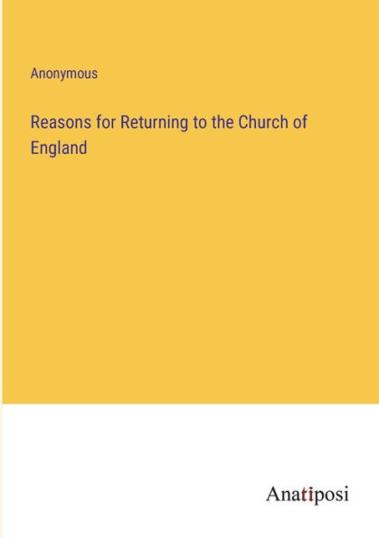 Reasons for Returning to the Church of England