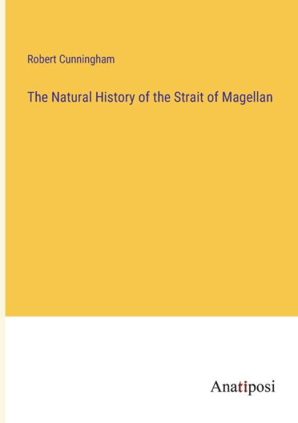 the Natural History of Strait Magellan