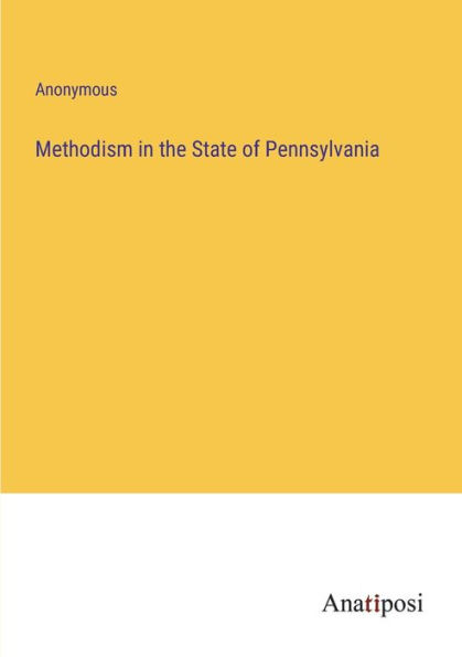 Methodism the State of Pennsylvania