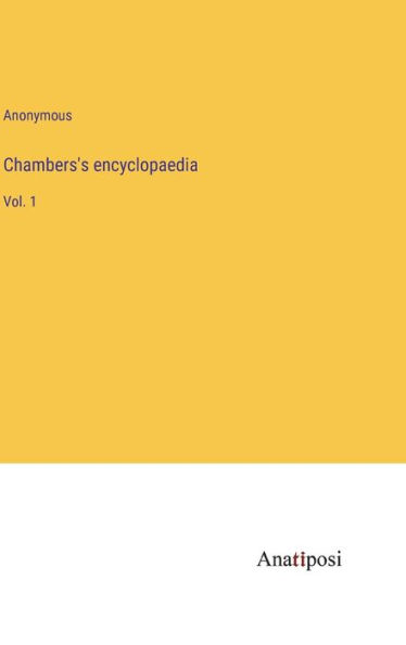 Chambers's encyclopaedia: Vol. 1