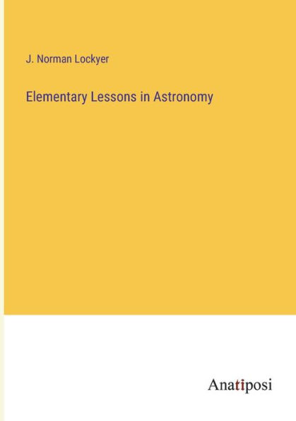 Elementary Lessons Astronomy
