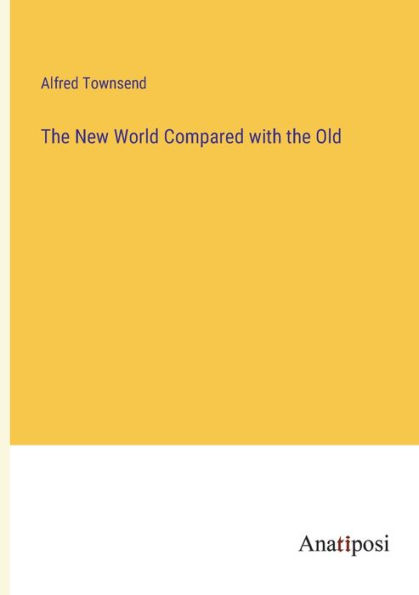 the New World Compared with Old