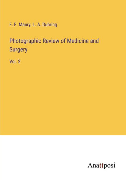 Photographic Review of Medicine and Surgery: Vol. 2
