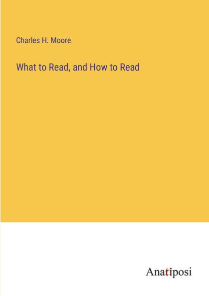 What to Read, and How Read
