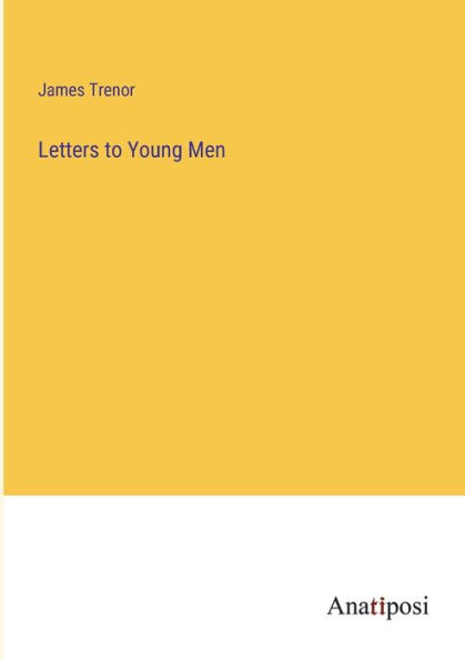 Letters to Young Men