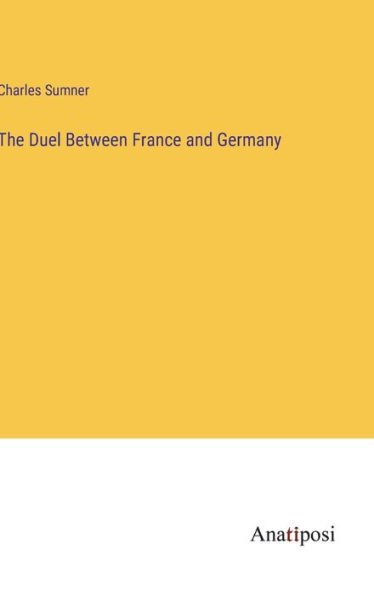 The Duel Between France and Germany