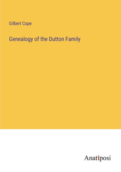 Genealogy of the Dutton Family