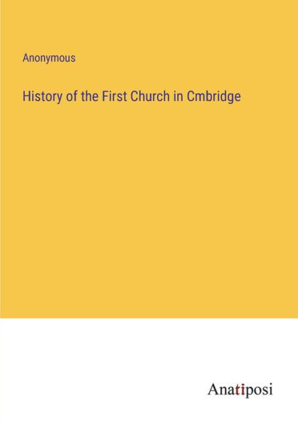 History of the First Church Cmbridge