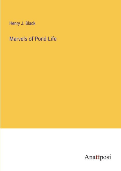 Marvels of Pond-Life