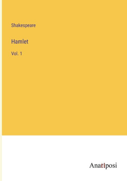 Hamlet: Vol. 1