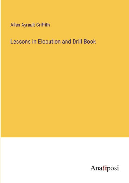 Lessons Elocution and Drill Book