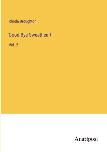 Good-Bye Sweetheart!: Vol. 2