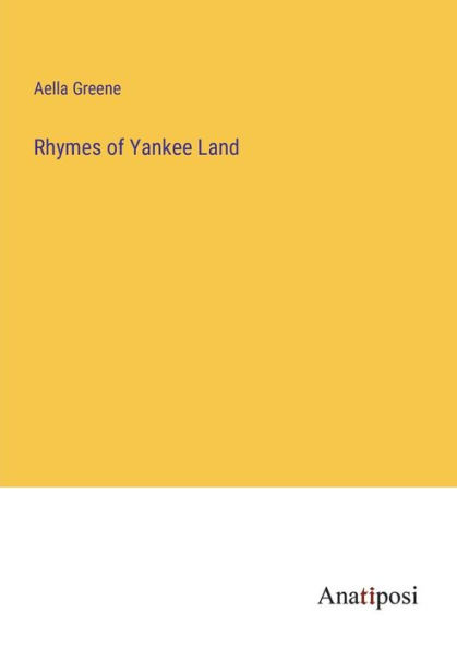 Rhymes of Yankee Land